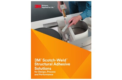 Cover image of the 3M™ Scotch-Weld™ Structural Adhesive Solutions for Design, Process and Performance brochure